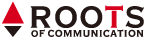 ROOTS OF COMMUNICATION
